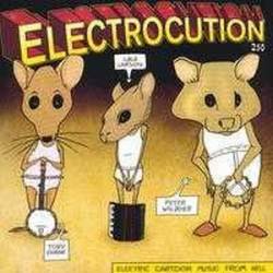 Electrocution 250 : Electric Cartoon Music From Hell